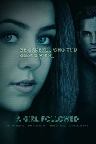 مشاهدة فيلم Girl Followed 2017 مترجم مشاهدة فيلم Girl Followed 2017 مترجم