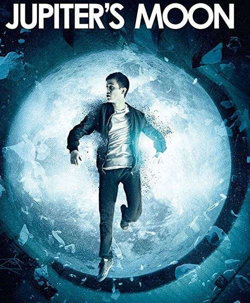 مشاهدة فيلم Jupiters Moon 2017 مترجم مشاهدة فيلم Jupiters Moon 2017 مترجم