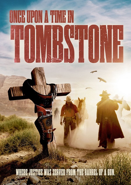 Once Upon a Time in Tombstone Once Upon a Time in Tombstone