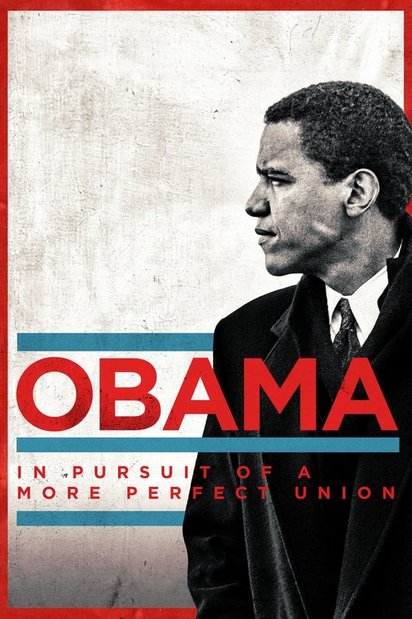 مسلسل Obama: In Pursuit of a More Perfect Union مسلسل Obama: In Pursuit of a More Perfect Union