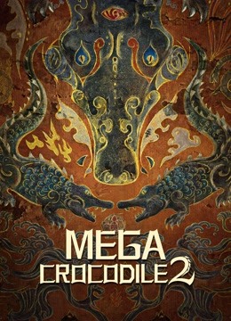 Mega Crocodile 2 Mega Crocodile 2