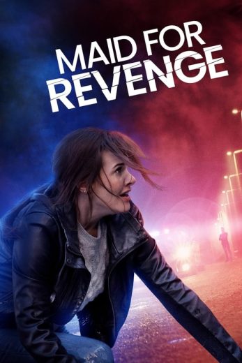 Maid for Revenge Maid for Revenge