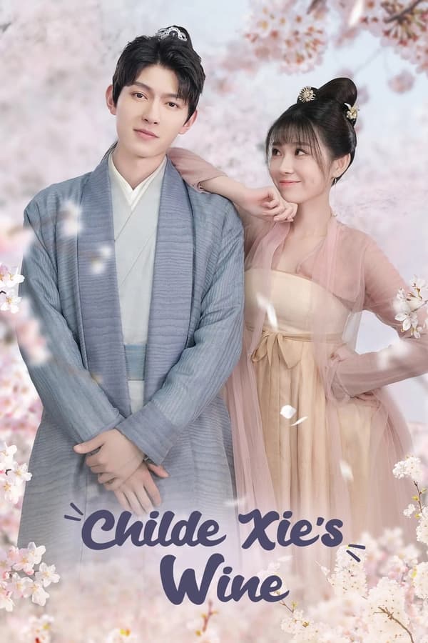 Childe Xie’s Wine الموسم 1 الحلقة 1