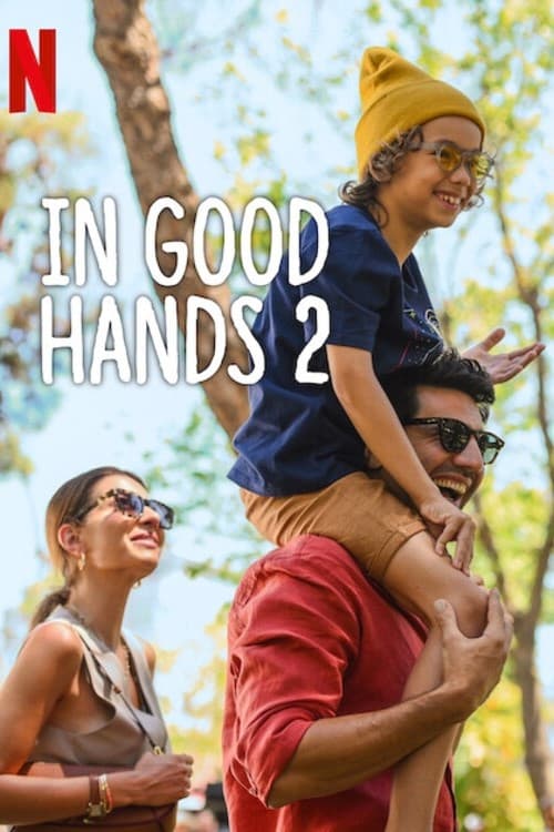 مشاهدة فيلم In Good Hands 2 2024 مدبلج مشاهدة فيلم In Good Hands 2 2024 مدبلج