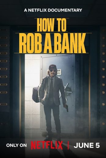 How to Rob a Bank How to Rob a Bank