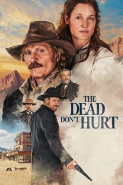 The Dead Don't Hurt The Dead Don't Hurt