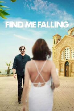 مشاهدة فيلم Find Me Falling 2024 مترجم مشاهدة فيلم Find Me Falling 2024 مترجم