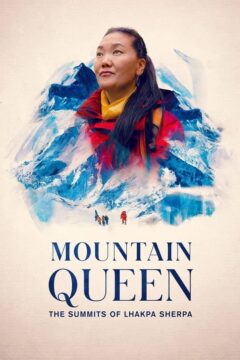 مشاهدة فيلم Mountain Queen: The Summits of Lhakpa Sherpa 2023 مترجم مشاهدة فيلم Mountain Queen: The Summits of Lhakpa Sherpa 2023 مترجم