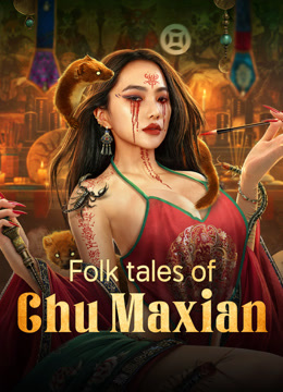 Folk tales of Chu Maxian Folk tales of Chu Maxian